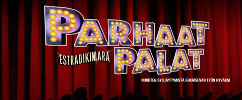 Punainen teatteriverho, jossa on isoilla, valaistuilla kirjaimilla teksti Parhaat Palat, sen alla pienemmällä tekstillä Estradikimara ja alareunassa suomenkielinen lause nuorten tukemisesta.