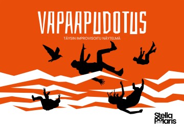 Oranssi ja valkoinen juliste, jossa on mustia siluetteja ihmisistä ja putoavista linnuista. Isossa tekstissä lukee VAPAAPUDOTUS, sen alla on pienempi teksti ja oikeassa alakulmassa Stella Polariksen logo.